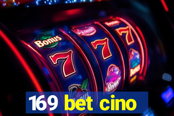 169 bet cino